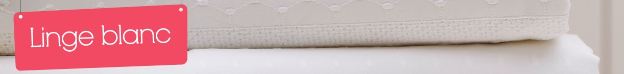 Linge de maison blanc - Blancollection